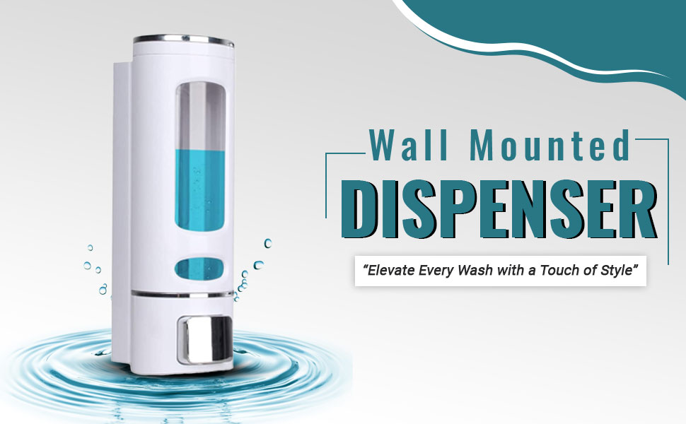 A wall-mounted soap dispenser with the text "Wall Mounted Dispenser" and "Elevate Every Wash with a Touch of Style."